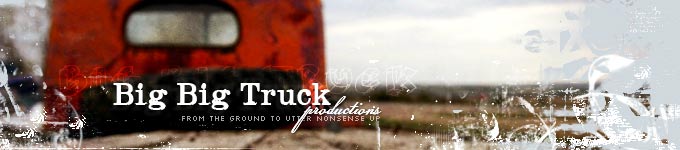 Big Big Truck Productions